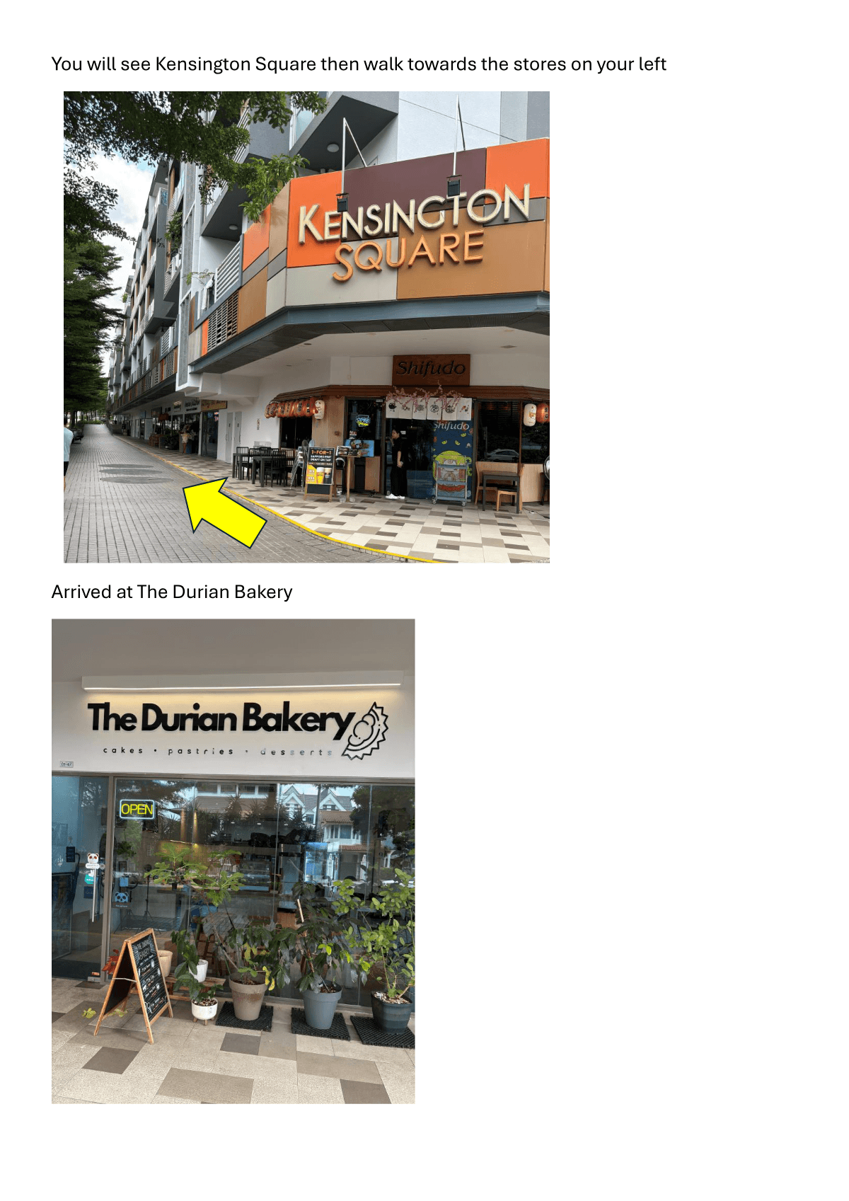 Final arrival at The Durian Bakery
